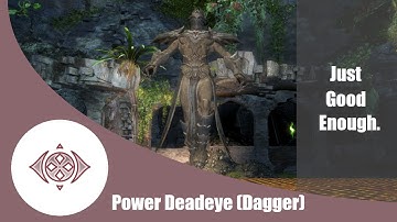 Just Good Enough Showcase - Dagger/Dagger Deadeye Mursaat Overseer