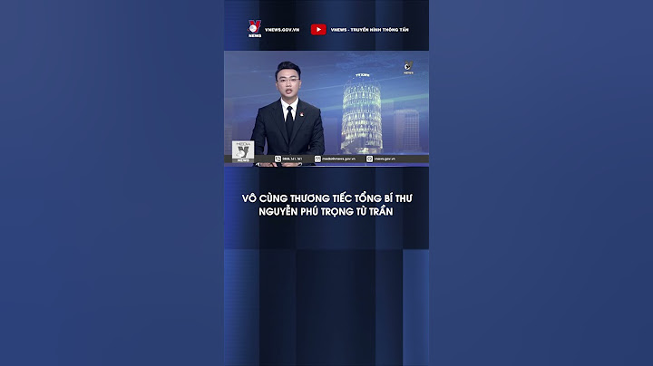 Tổng Bí thư Nguyễn Phú Trọng - Nhà lãnh đạo lỗi lạc, trọn đời vì nước, vì dân - VNews #shorts