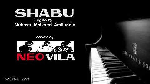 Shabu _ Cover by Neovila (yakan song 2018)original by Muhmar mcliered Amiluddin