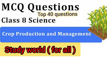 Class 8 Science chapter 1 crop production and management mcqs