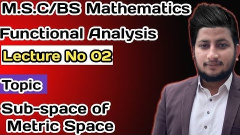 Sub-space of Metric Space in Functional Analysis in Urdu\Hindi