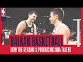 BASKETBALL IN THE BALKANS | Why is this region an NBA Talent powerhouse?