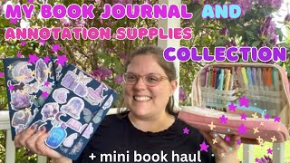 My Book Journal and Annotation Supplies Collection ✨📚 + a Mini Book Haul!