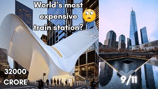New World Trade Center, 9/11 Memorial and World's most EXPENSIVE Train Station 🇺🇸
