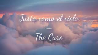 Just like heaven – The Cure (con subtítulos en español)