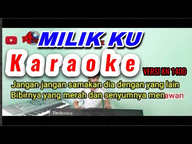 Miliku Karaoke Arafik || versi KN 1400 || dj atex odt class=