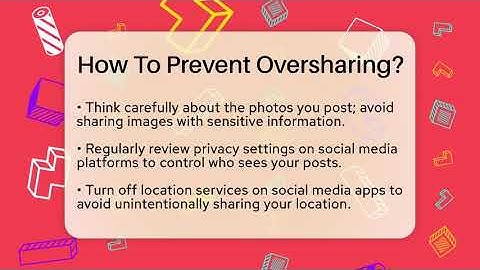 How To Prevent Oversharing? - Everyday-Networking
