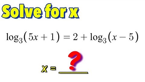Solving Logarithmic Equation (Part 3)