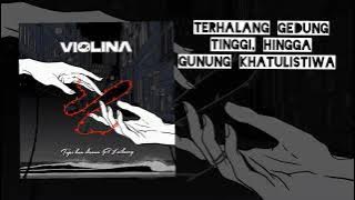 VIOLINA - Tapi kau disana ft Lailaevy (Official Lyric Video)