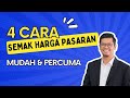 4 cara semak harga pasaran rumah secara mudah dan percuma