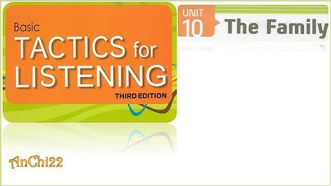 Unit 10 The Family - Tactics For Listening Basic