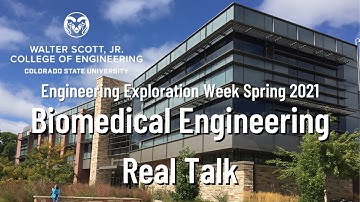 CSU EEW Spring 2021 - Biomedical Engineering Real Talk