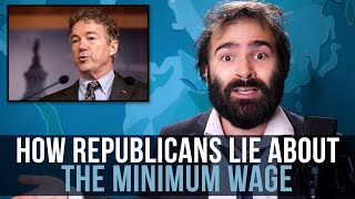 How Republicans Lie About The Minimum Wage - SOME MORE NEWS