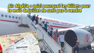 Air Algérie : voici pourquoi les billets pour le mois de juillet ne sont pas à vendre