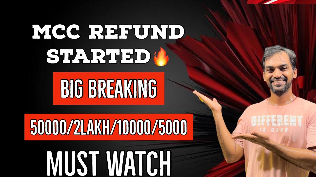 MCC refund started MCC 2021 refund updates YouTube