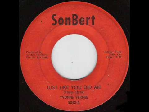 Yvonne Vernee - Just Like You Did Me