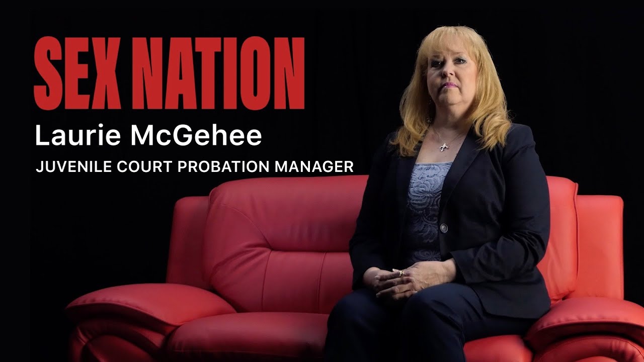 Sex Nation Laurie Mcgehee Juvenile Court Probation Manager Full