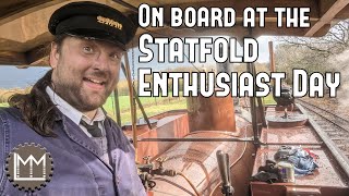 Statfold Enthusiast Day  From the Footplate of Saccharine! Chasing Dinosaurs Ep. 20