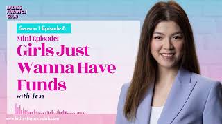 Episode 8: Girls Just Wanna Have Funds with Jessica