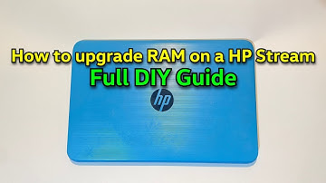 How to Upgrade RAM on an HP Stream (Step-by-Step Guide)