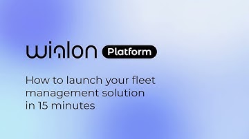 How to launch your fleet management solution in 15 minutes with Wialon Platform