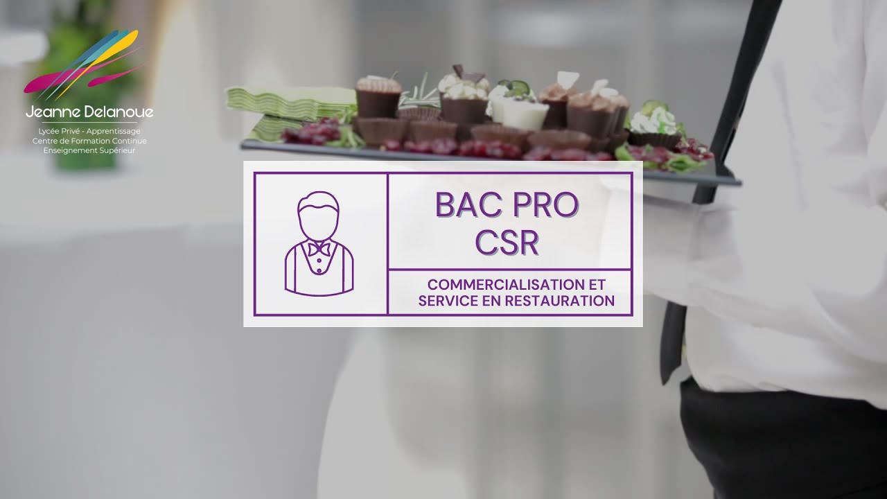 Le BAC PRO Commercialisation et Service en Restauration (CSR) - YouTube