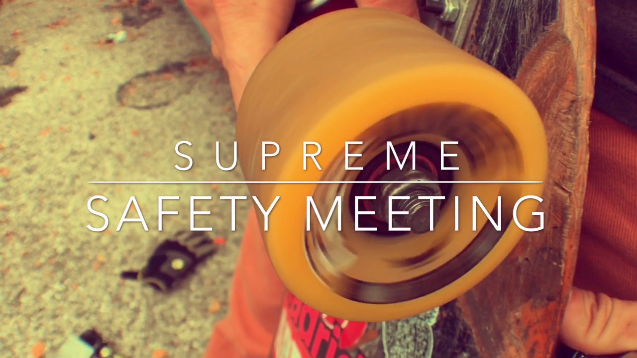 SUPREME Safety Meeting - Skate Sesh