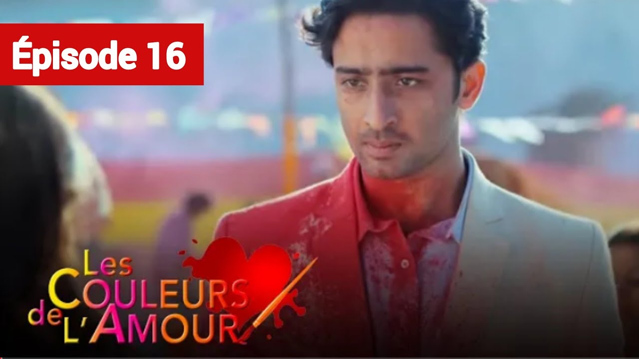 Les couleurs de l'amour Épisode 16.... Complet en français HD