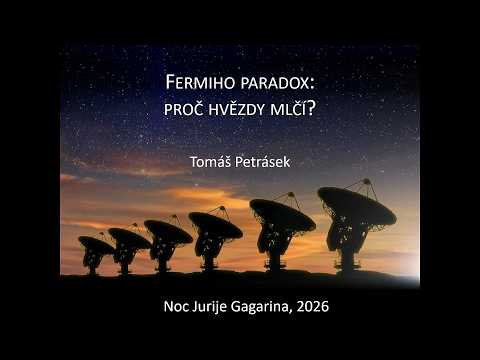 Tomáš Petrásek: Fermiho paradox – ke hvězdám...(Noc Jurije Gagarina 2026) (Pátečníci 12.4.2026) (PO)
