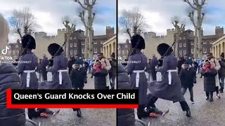 Video: Child Knocked Over by Queen's Guard, Was Accident, Spokesperson Says