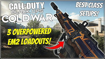 3 Overpowered EM2 Loadouts In Cold War Season 5! Best EM2 Class Setup in Cold War!