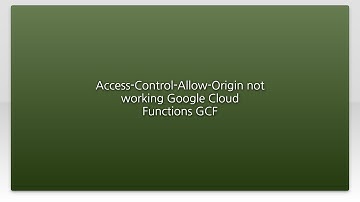 Access-Control-Allow-Origin not working Google Cloud Functions GCF