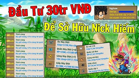 Ngọc Rồng Online - Dân Chơi Nước Ngoài Đầu Tư 30 Triệu VNĐ Để Sở Hữu Nick Hiếm Siêu Phẩm NRO ?
