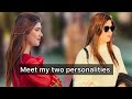 Meet my two personalities  unfiltered talk  ammara ahmad 