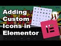 How to Add Custom Icons in Elementor