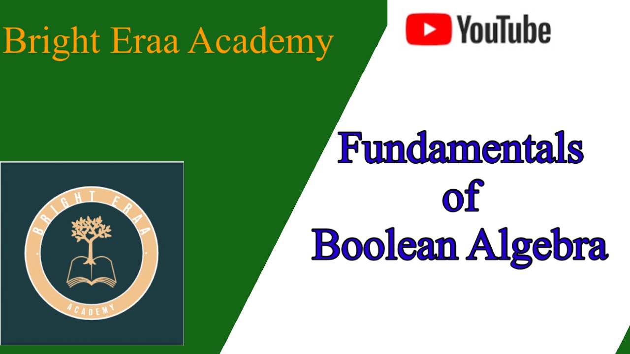 Lecture 13 - Fundamentals of Boolean algebra - YouTube