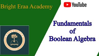 Lecture 13 - Fundamentals of Boolean algebra