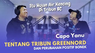 Capo Yanu, Tentang Tribun Greennord | Perubahan Bonek Era Tambaksari dan Era GBT dukung Persebaya