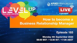 Episode 183 - Level Up your Career - How to become a Business Relationship Manager