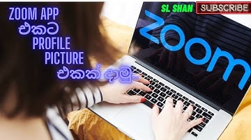 How to add profile Picture on Zoom App in laptop desktop /SINHALA/SL SHAN
