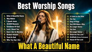What A Beautiful Name, Way Maker, I Speak Jesus..., Nonstop Christian Gospel Songs - Hillsong Praise