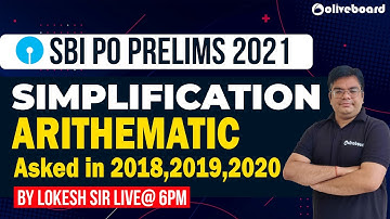 SBI PO Maths 2021 | Arithmetic Questions for SBI PO | Simplification for SBI PO 2021 | Lokesh Sir