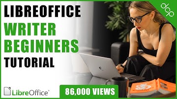 Libre Office Writer Beginners Tutorial - Word Processing Tutorial