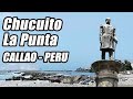 Caminando en Chucuito & La Punta | CALLAO PERU |