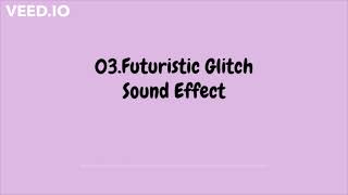 Futuristic Glitch Sound Effect