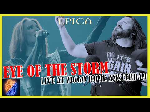 BEAUTIFUL AND HEAVY!! | EPICA - Eye Of The Storm (Live at Ziggo Dome Amsterdam) | REACTION