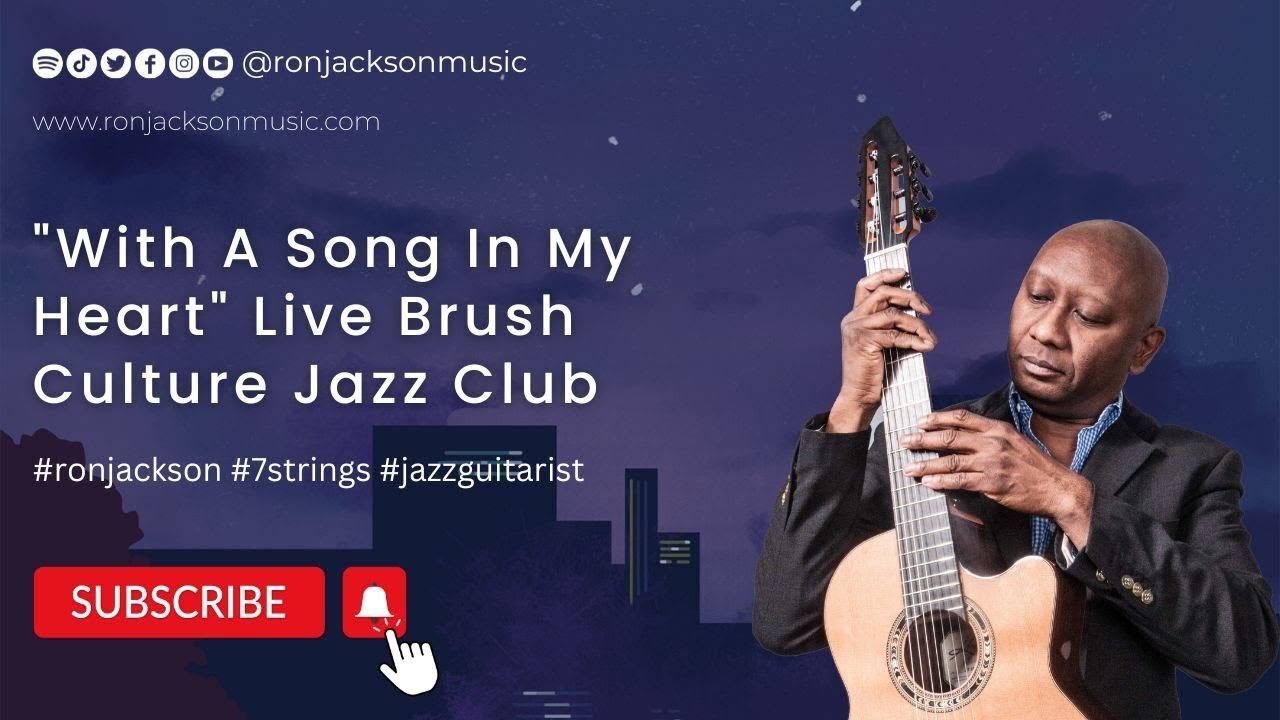 "With A Song In My Heart" Live Brush Culture Jazz Club ronjackson
