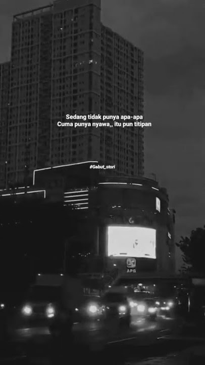 Story Wa | Sedang Tidak Punya Apa Apa Cuma Punya Nyawa, Itu Pun Titipan #shorts