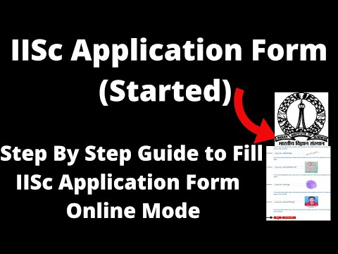 IISc PG 2022 Application Form (Started) - How to Fill IISc Admission Application Form Online Mode