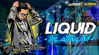 DJ LIQUID PREMIUM || DUTCH || REZA FUNDURACTION [  ] ♪ ( WSB )